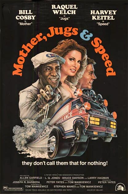 Film poster Mother, Jugs & Speed (1976) with Raquel Welch